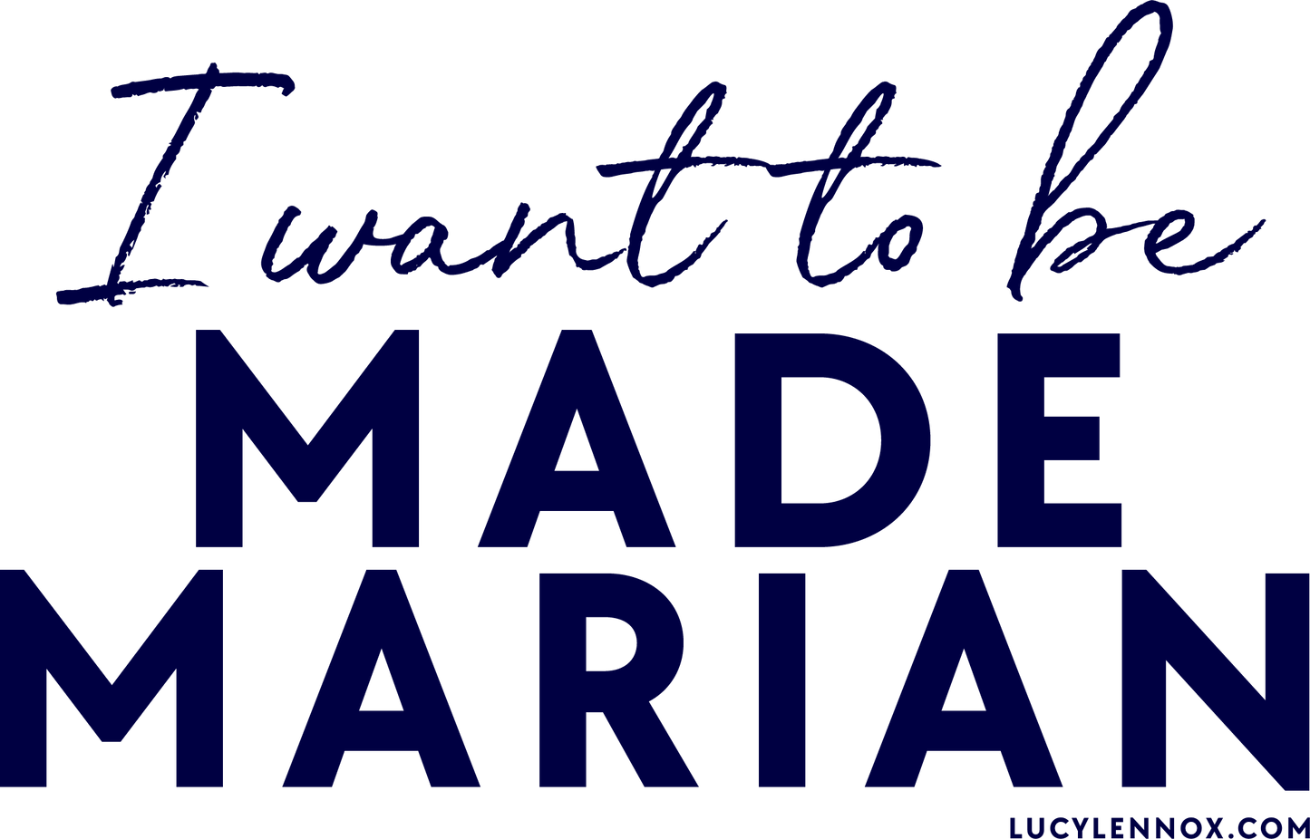 "I want to be Made Marian" Mug