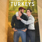 Turkeys SCRATCH AND DENT Special Edition (Signed Paperback)