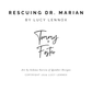 Rescuing Dr. Marian Art Card